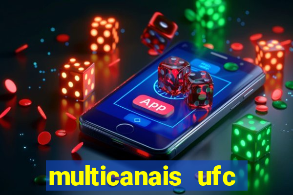 multicanais ufc fight pass